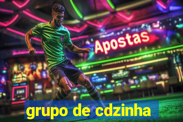 grupo de cdzinha